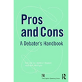 Pros and Cons: A Debaters Handbook
