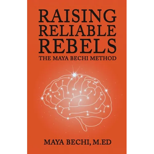 Raising Reliable Rebels