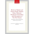Review of Atlantic and Eastern Pacific Anthiine Fishes (Teleostei: Perciformes: Serranidae), with Descriptions of Two New Genera: Transactions, Americ
