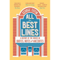 All the Best Lines: An Informal History of the Movies in Quotes, Notes and Anecdotes