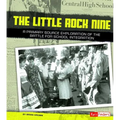 The Little Rock Nine: A Primary Source Exploration of the Battle for School Integration