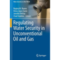 Regulating Water Security in Unconventional Oil and Gas