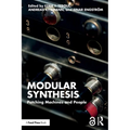 Modular Synthesis: Patching Machines and People