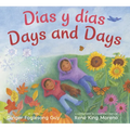 Days and Days/Dias Y Dias: Bilingual English-Spanish