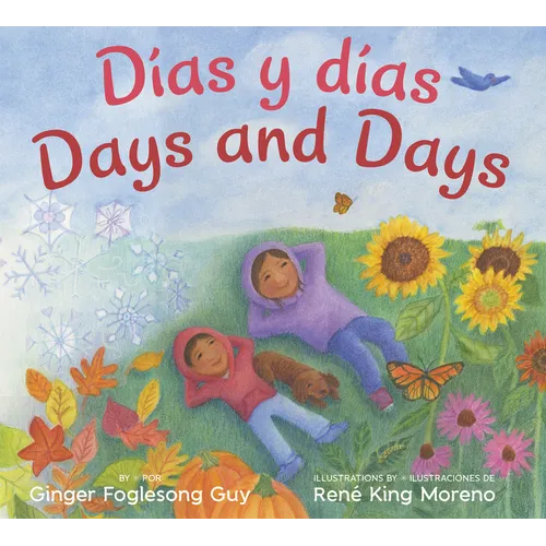 Days and Days/Dias Y Dias: Bilingual English-Spanish