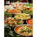 50 A Taste of Thailand Recipes for Home