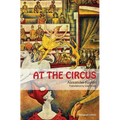 At the Circus: (bilingual edition)