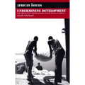 Undermining Development: The Absence of Power Among Local NGO's in Africa