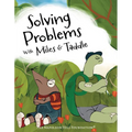 Solving Problems with Miles & Taddle: Discover the Magic of Working Together