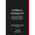 Eternal Harmony: Unveiling the Secrets of Dragon and Tiger Qigong - Comprehensive Techniques for Health and Vitality: A Step-by-Step Gu