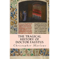 The Tragical History of Doctor Faustus