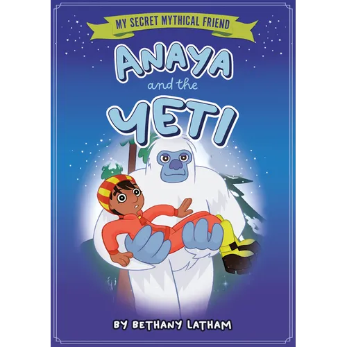 Anaya and the Yeti