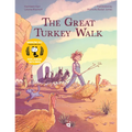 The Great Turkey Walk: A Graphic Novel Adaptation of the Classic Story of a Boy, His Dog and a Thousand Turkeys