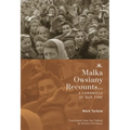 Malka Owsiany Recounts...: A Chronicle of Our Time