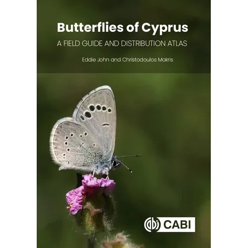 Butterflies of Cyprus: A Field Guide and Distribution Atlas