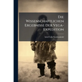 Die Wissenschaftlichen Ergebnisse Der Vega-Expedition