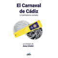 El Carnaval de Cádiz: Un periodismo cantado