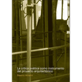 La crítica poética como instrumento del proyecto arquitectónico