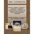 Harold E. Edgerton, Petitioner, V. Lawrence C. Kingsland, Commissioner of Patents. U.S. Supreme Court Transcript of Record with Supporting Pleadings