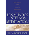 Los Mundos Internos de la Meditacion