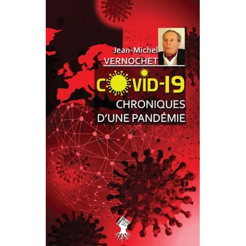 COVID-19 Chroniques d'une pandémie: Le gouvernement de la peur