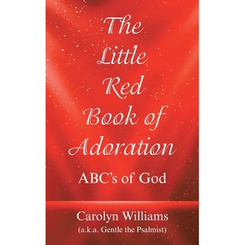 The Little Red Book of Adoration: Abc's of God