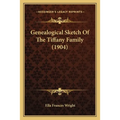 Genealogical Sketch Of The Tiffany Family (1904)