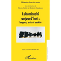 Lubumbashi aujourd'hui: langues, arts et société