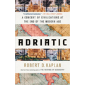 Adriatic: A Concert of Civilizations at the End of the Modern Age