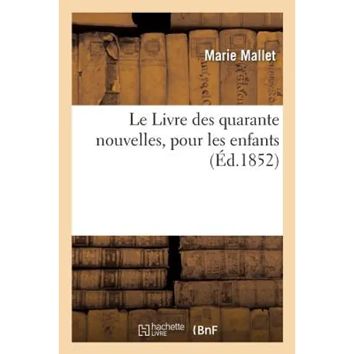 Le Livre des quarante nouvelles, pour les enfants