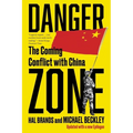 Danger Zone: The Coming Conflict with China