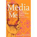 The Media and Me: A Guide to Critical Media Literacy for Young People