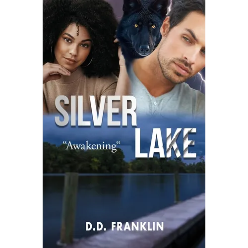 Silver Lake: "Awakening"
