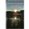 Mountain Top Musing II: Along the Path of the Warrior Poet's Heart Tenderness Awaits
