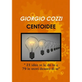 CENTOIDEE "21 idee te le do io e 79 le trovi dentro di te"