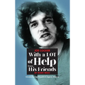 Joe Cocker: With a Lot of Help from His Friends