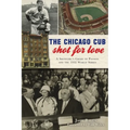 The Chicago Cub Shot for Love: A Showgirl's Crime of Passion and the 1932 World Series