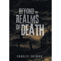 Beyond the Realms of Death
