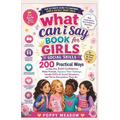 What Can I Say Book For Girls Social Skills: 200 Practical Ways to Help Girls Build Confidence, Make Friends, Express Their Feelings, Handle Difficult