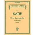 3 Gymnopedies: Schirmer Library of Classics Volume 1869 Piano Solo - Classical Piano Sheet Music Book with 3 Legendary Compositions