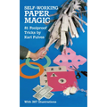 Self-Working Paper Magic: 81 Foolproof Tricks