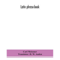 Latin Phrase-Book