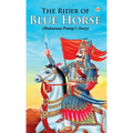 The Rider of Blue Horse: Maharana Pratap's Story