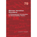 Games Iteration Numbers: A Philosophical Introduction to Computability Theory