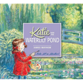 Katie and the Waterlily Pond
