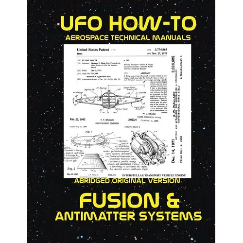 Fusion and Antimatter Systems: Scans of Government Archived Data on Advanced Tech