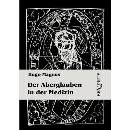 Der Aberglauben in der Medizin