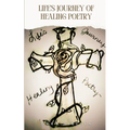 Life's Journey of Healing Poetry