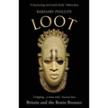 Loot: Britain and the Benin Bronzes (Revised and Updated Edition)