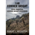 I Am Conner Bright: Four Essential Conner Bright Mysteries